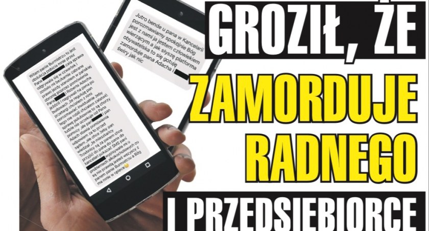 Groźby pod adresem radnego i przedsiębiorcy sprawca wysyłał burmistrzowi