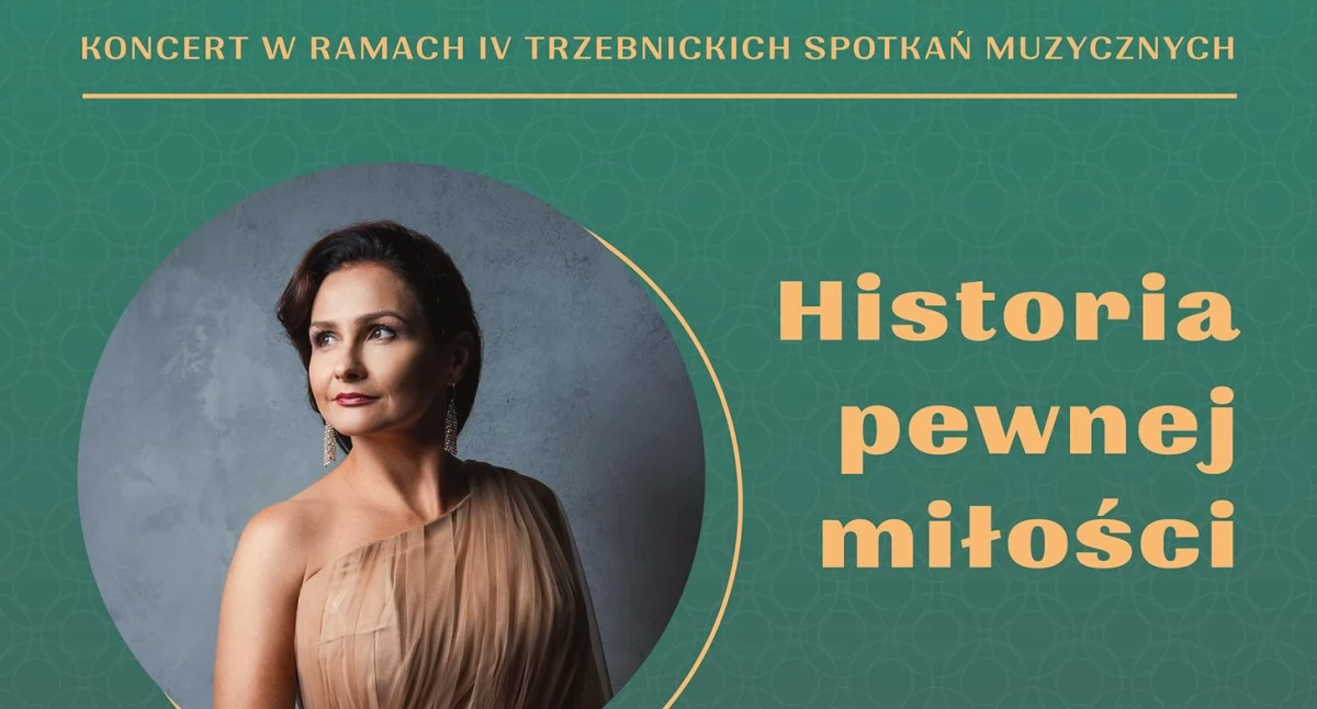KONCERTY, Trzebnickie Spotkania Muzyczne Historia pewnej miłości Złotowie - zdjęcie, fotografia