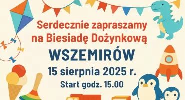 Biesiada Dożynkowa we Wszemirowie! Dołącz do loterii fantowej na rzecz remontu dachu plebanii 