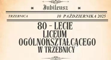 Uroczystości 80-lecia Liceum Ogólnokształcącego im. II Armii Wojska Polskiego w Trzebnicy. W programie prelekcja prof. Jana Miodka i koncert Eweliny Lisowskiej i grupy Ratz