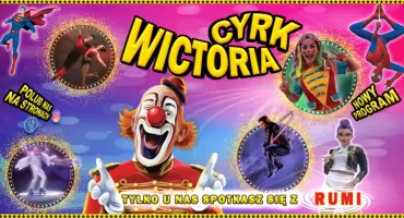 Cyrk Wictoria powraca z zupełnie nowym, międzynarodowym widowiskiem dla całej rodziny! Zgarnij darmowe bilety!